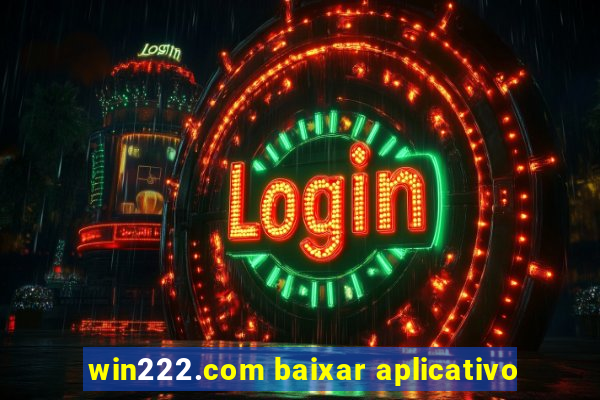 win222.com baixar aplicativo